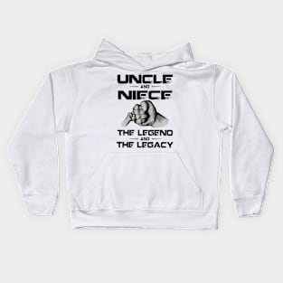 Father's Day Uncle And Niece The Legend And The Legacy Kids Hoodie